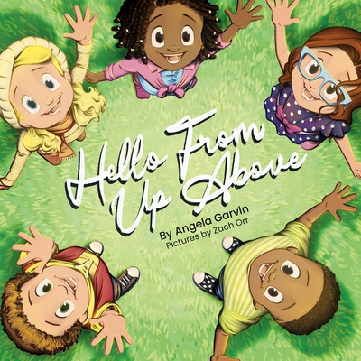 Hello From Up Above 1965352596 Book Cover