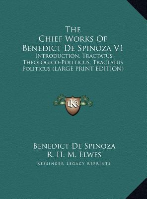 The Chief Works of Benedict de Spinoza V1: Intr... [Large Print] 1169923038 Book Cover