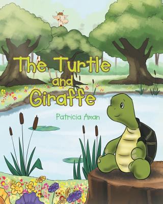 The Turtle and Giraffe 1635752019 Book Cover