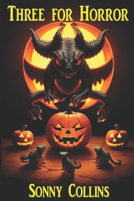 Three for Horror B0F79BD4QT Book Cover