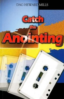 Catch The Anointing 0796309612 Book Cover