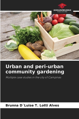 Urban and peri-urban community gardening 6208055741 Book Cover