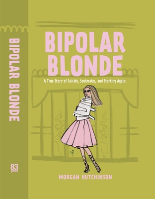 Bipolar Blonde: A Dark and Delightful Story of ... 1971708003 Book Cover