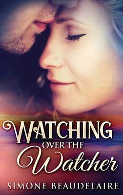 Watching Over The Watcher [Large Print] 4910557865 Book Cover