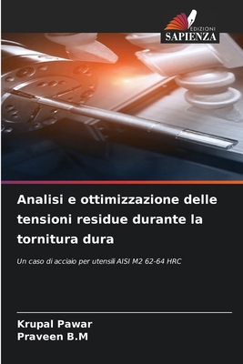 Analisi e ottimizzazione delle tensioni residue... [Italian] 6208835666 Book Cover