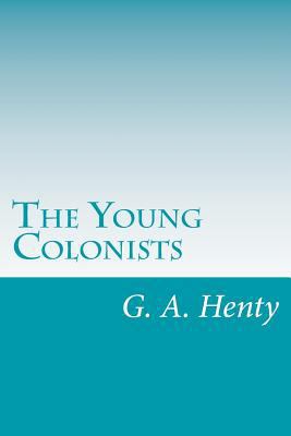 The Young Colonists 1499689543 Book Cover