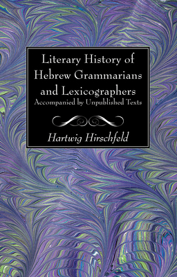 Literary History of Hebrew Grammarians and Lexi... 1725286068 Book Cover