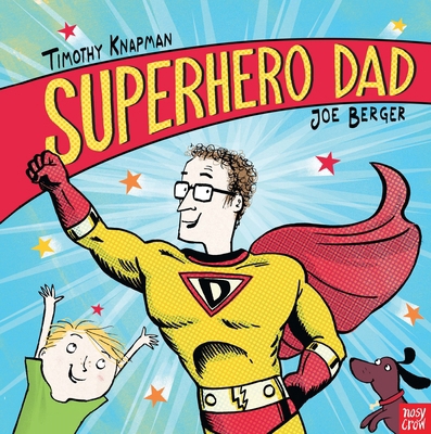 Superhero Dad (Superhero Parents) 0857637940 Book Cover