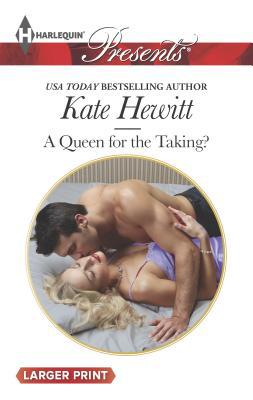 A Queen for the Taking? [Large Print] 0373137036 Book Cover
