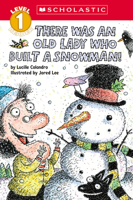 There Was an Old Lady Who Built a Snowman! (Sch... 133888297X Book Cover