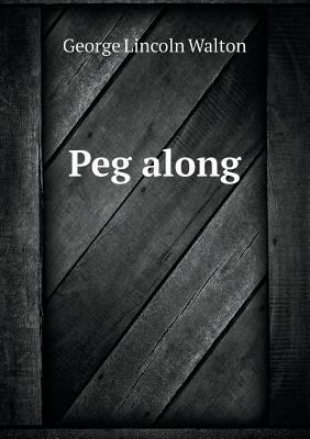 Peg Along 5518473281 Book Cover