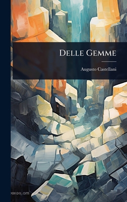 Delle Gemme [Italian] 1023679418 Book Cover