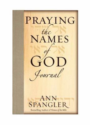 Praying the Names of God Journal 0310808464 Book Cover