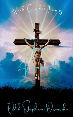 Jesus Happened [latest edition] 1006394966 Book Cover