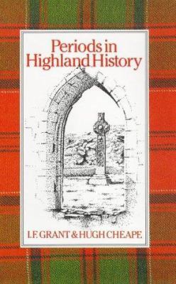Periods in Highland History (Highland Library) 0856831719 Book Cover