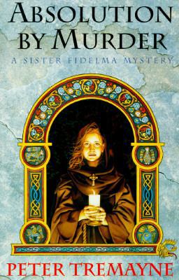 Absolution by Murder: A Sister Fidelma Mystery 0312139187 Book Cover