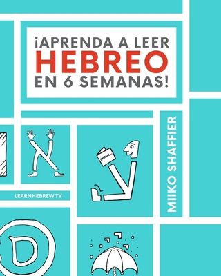 ¡Aprenda a Leer Hebreo en 6 Semanas! [Spanish] [Large Print] 0997867531 Book Cover