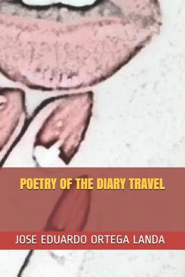 Poetry of the Diary Travel 1726881520 Book Cover