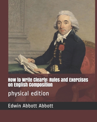 How to Write Clearly: Rules and Exercises on En... B08B78SVPC Book Cover