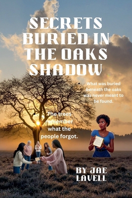 Secrets Buried in the Oak's Shadow B0FX5X5KSV Book Cover
