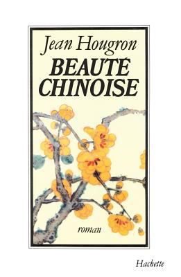 Beauté chinoise [French] 2010129822 Book Cover