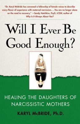 Will I Ever Be Good Enough?: Healing the Daught... 1439129436 Book Cover