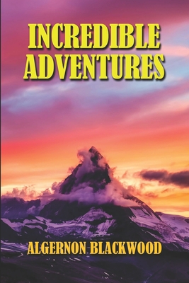 Incredible Adventures B087H79LXH Book Cover