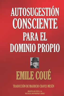Autosugestión Consciente Para El Dominio Propio [Spanish] 1692945726 Book Cover
