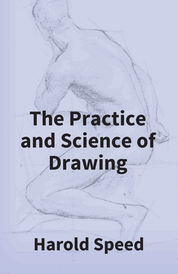 The Practice And Science Of Drawing 9351285642 Book Cover