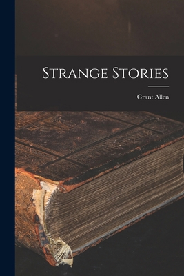 Strange Stories 1017941254 Book Cover