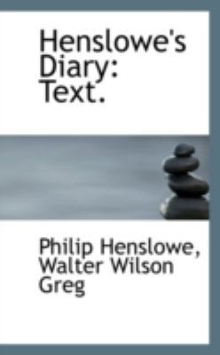 Henslowe's Diary: Text 1113052856 Book Cover