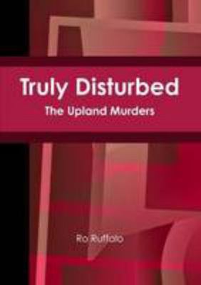 Truly Disturbed 1105584364 Book Cover