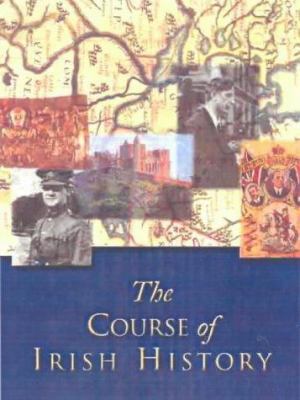 The Course of Irish History 1856353702 Book Cover