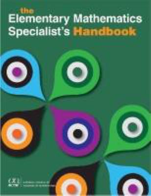 The Elementary Mathematics Specialists Handbook 0873536991 Book Cover