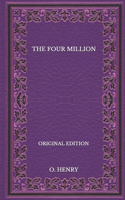 The Four Million - Original Edition B08P3TDRVK Book Cover