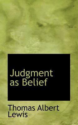 Judgment as Belief 0559747012 Book Cover