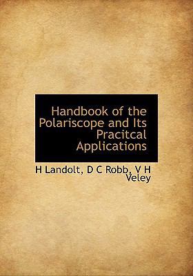 Handbook of the Polariscope and Its Pracitcal A... 111374863X Book Cover