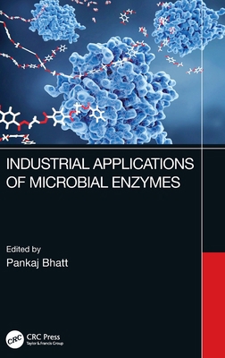 Industrial Applications of Microbial Enzymes 1032065133 Book Cover