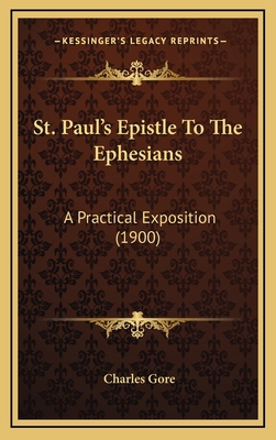 St. Paul's Epistle to the Ephesians: A Practica... 1165016168 Book Cover