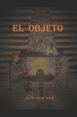 El Objeto [Spanish] B089267BCN Book Cover