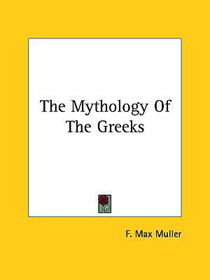 The Mythology Of The Greeks 1161564632 Book Cover