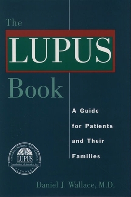 The Lupus Book: A Guide for Patients and Their ... 0195132815 Book Cover