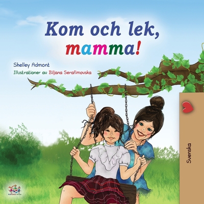 Let's play, Mom! (Swedish Children's Book) [Swedish] [Large Print] 1525930257 Book Cover