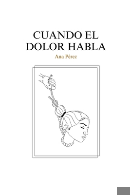 Cuando el dolor habla [Spanish]            Book Cover