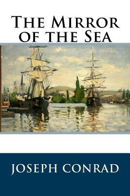 The Mirror of the Sea 1500780227 Book Cover