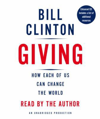 Giving: How Each of Us Can Change the World 0739368060 Book Cover