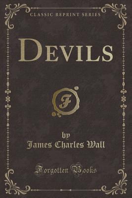 Devils (Classic Reprint) 1330232917 Book Cover