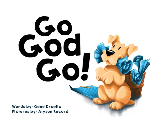 Go God Go! 1649606893 Book Cover