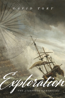 Exploration: The Stanfield Chronicles 1632993317 Book Cover