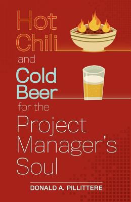 Hot Chili and Cold Beer for the Project Manager... 0985194200 Book Cover